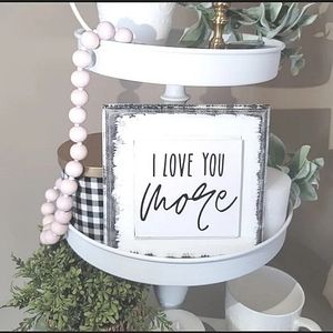 I love you more SIGN | Love Sign | Word Sign | Sign | Tiered Tray Decor |